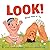 Look!: Babies Head to Toe: ...