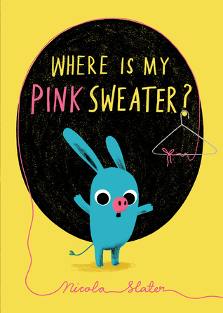 Where Is My Pink Sweater? (Board Book)