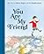 You Are My Friend: The Story of Mister Rogers and His Neighborhood