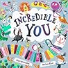 Incredible You: A...