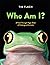Who Am I?: A Peek-Through-P...