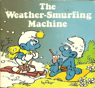 The Weather Smurfing Machine (Paperback)