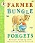 Farmer Bungle Forgets