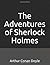 The Adventures of Sherlock Holmes: (Illustrated)