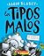 Los tipos malos en el ataque de los zombigatitos (Bad Guys in... by Aaron Blabey