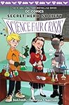 Science Fair Crisis by Derek Fridolfs