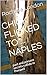 CHICK FLICKED TO NAPLES by Rochelle London
