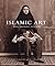 Islamic Art by Jonathan M. Bloom