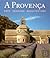 Provença: Arte, Paisagem, Arquitectura (Portuguese Edition)