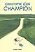 Champion. Ediz. ad alta leg...