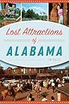 Lost Attractions of Alabama