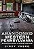 Abandoned Western Pennsylvania by Cindy Vasko