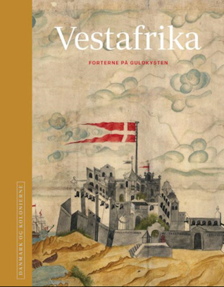 Vestafrika: forterne på Guldkysten (Danmark og kolonierne)