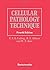 Cellular Pathology Technique
