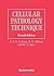Cellular Pathology Technique by C.F.A. Culling