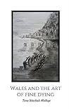 Book cover for Wales and the art of fine dying