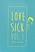 Love Sick Vol. 1 by INDRYTIMES