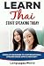 Learn Thai: Start Speaking Today. Absolute Beginner to Conversational Speaker Made Simple and Easy!
