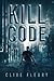 Kill Code: A Dystopian Science Fiction Novel