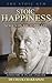 Stoic Happiness: Seneca ‘On...