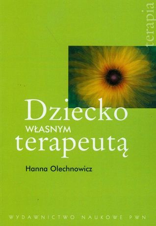 Dziecko własnym terapeutą (Paperback)