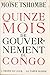 Quinze mois de gouvernement...