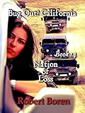 Bug Out! California Book 14: Nation of Loss