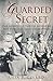 A Guarded Secret: Tsar Nicholas II, Tsarina Alexandra and Tsarevich Alexei’s Hemophilia (Royal Cavalcade)