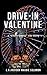 Drive-in Valentine by L.R.  Jackson