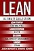 LEAN: Ultimate Collection - Lean Startup, Lean Analytics, Lean Enterprise, Kaizen, Six Sigma, Agile Project Management, Kanban, Scrum