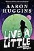 Live a Little: A Rastis Mel...