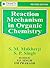 REACTION MECHANISM IN ORGANIC CHEMISTRY [Paperback] [Jan 01, ... by S.P. Singh