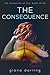 The Consequence by Giana Darling