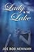 Lady in The Lake by Joe Bob Newman