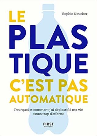 Le plastique c'est pas automatique !