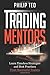 Trading Mentors: Learn Timeless Strategies And Best Practices From Successful Traders