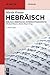 Hebräisch: Biblisch-Hebräis...