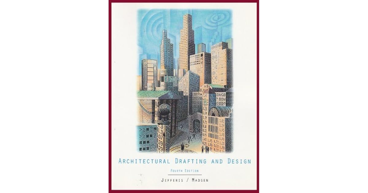 Architectural Drafting and Design Workbook Fourth Edition by Alan Jefferis