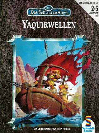 Yaquirwellen (Das Schwarze Auge - Abenteuer, #63)