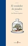El vendedor de pasados by José Eduardo Agualusa