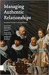 Managing Authentic Relationships; Facing New Challenges in a Changing Context Managing Authentic Relationships; Facing New Challenges in a Changing Context