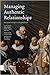 Managing Authentic Relationships; Facing New Challenges in a Changing Context