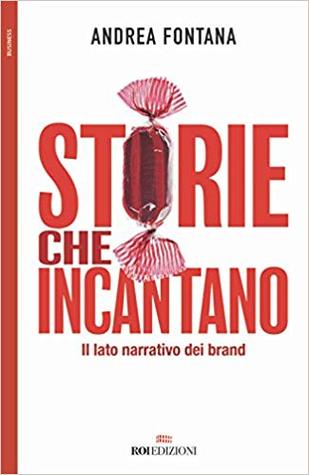 Storie che incantano. Il lato narrativo dei brand