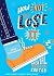 How Not to Lose It by Anna Williamson How Not to Lose It by Anna Williamson