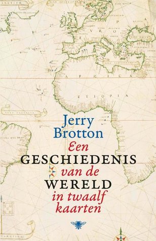 Een geschiedenis van de wereld in 12 kaarten
