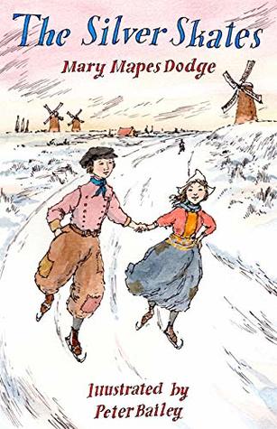 The Silver Skates: Illustrated by Peter Bailey