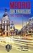 MADRID FOR TRAVELERS. The total guide by The Total Travel Guide Company