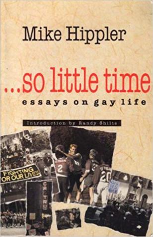 So Little Time: Essays on Gay Life (Paperback)