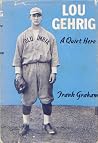 Lou Gehrig: A Qui...