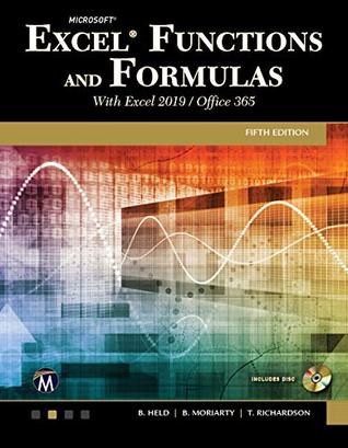 Excel Functions and Formulas, Fifth Edition: With Excel 2019 / Office 365